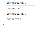 A browser console log showing “connecting....“ and “connected“ twice in a row.